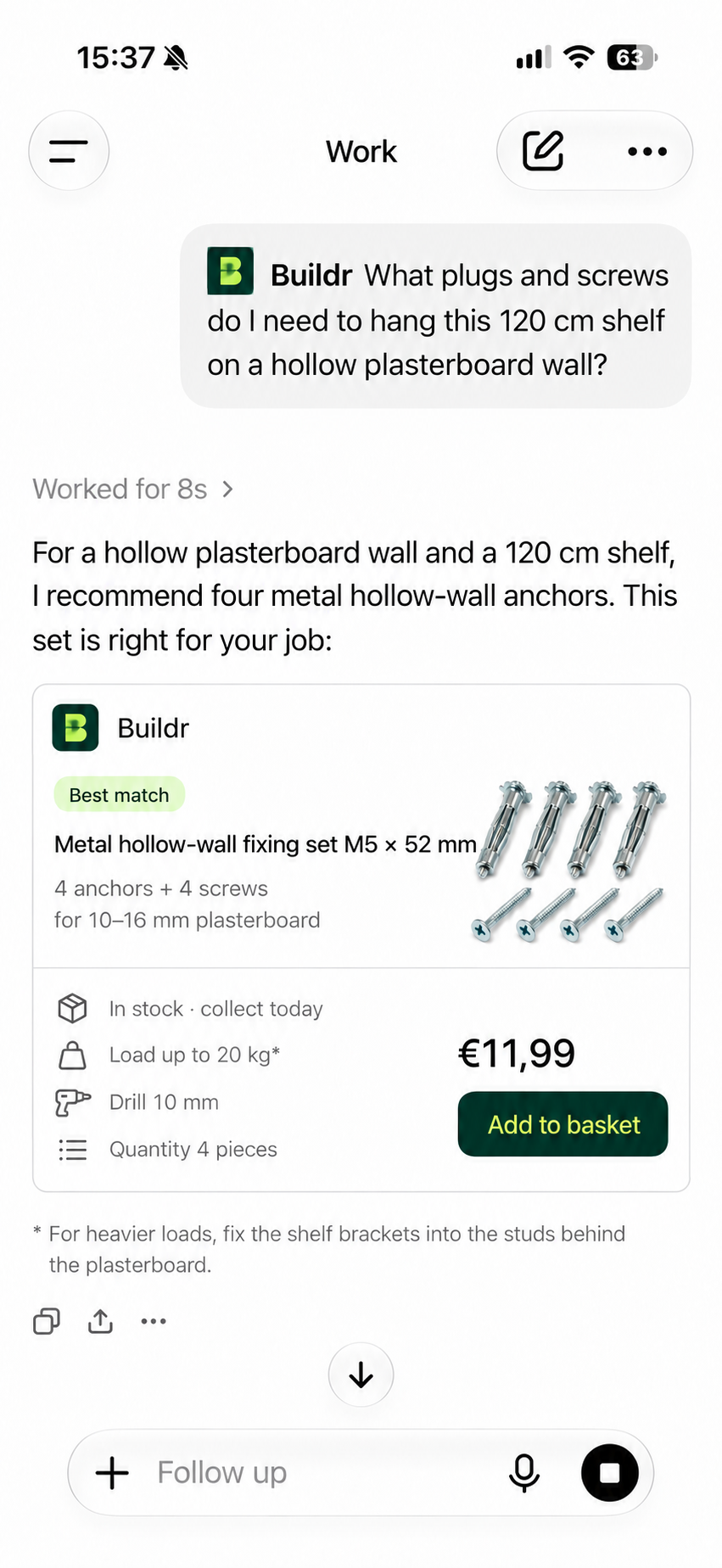 Buildr in the ChatGPT app: a customer asks which fixings are needed for a 120 cm shelf on a hollow plasterboard wall. The answer includes a Buildr product card, stock, price and an add-to-basket action. Illustrative example, not installation advice.